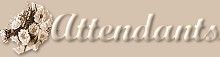 Attendants